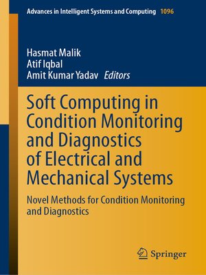 cover image of Soft Computing in Condition Monitoring and Diagnostics of Electrical and Mechanical Systems
